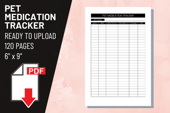 KDP Interior Pet Medication Tracker: 6x9 Print-Ready PDF